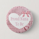 Search for proud nana buttons Grandmother