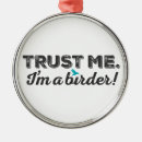 Search for bird quotes ornaments I'm a birder