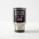 Search for low battery mugs Social anxiety