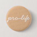 Search for pro life buttons Babies