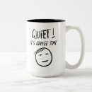 Search for quiet time mugs Funny