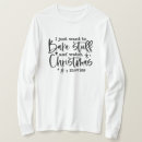Search for holiday baking tshirts Funny