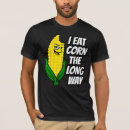 Search for corn tshirts Inappropriate