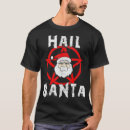 Search for hail santa tshirts Humor