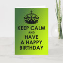 Search for keep calm and carry on birthday cards British