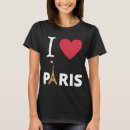 Recherche de eiffel tower tshirts I love paris