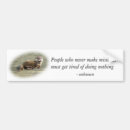 Search for famous quotes bumper stickers Funny