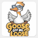 Search for funny goose stickers Got