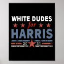 Search for dudes posters Kamala