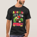 Search for aloha tshirts Birthday