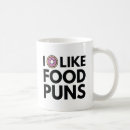 Search for food pun mugs Funny
