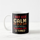 Search for i may look calm mugs Sarcasm