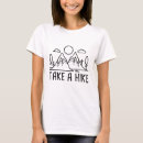 Search for take a hike tshirts Hiking