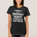 Search for conspiracy womens tshirts Funny