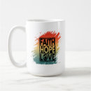 Search for faith hope love mugs Typography