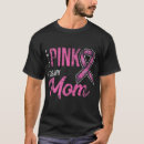 Search for i wear pink for my mom Breast cancer awareness
