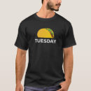 Search for taco tuesday tshirts Fun