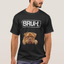 Search for doug funny tshirts Dog