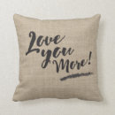Search for i love you more pillows Sayings
