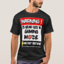 Search for teen gamer tshirts Gamers
