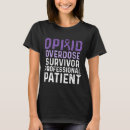 Search for opioid tshirts Awareness