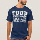 Recherche de foodie tshirts Tendance