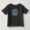 Search for big brother toddler tshirts For him