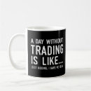 Search for funny day trader mugs Stock