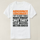Search for aerospace engineer tshirts Aeronautical
