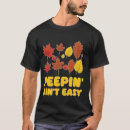 Search for leaf peeper tshirts Ain't