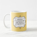 Search for dry humor mugs Quote
