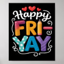 Search for funny friday posters Fri yay happy