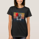 Recherche de raccoon womens tshirts Drôle