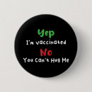 Search for hug me buttons Vaccinated