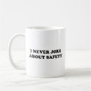 Search for safety mugs Joke