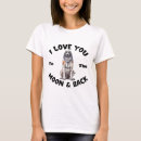 Search for i love you to the moon and back tshirts Space