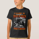 Search for trucker kids tshirts Trucks