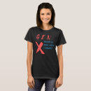 Search for neglect tshirts Gen x humour