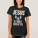 Search for weightlifting womens tshirts Jesus