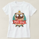 Search for pug life tshirts Funny