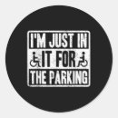 Search for funny parking stickers Im just