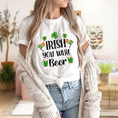 Search for irish beer tshirts Patrick's