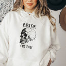 Search for skull hoodies Bride or die