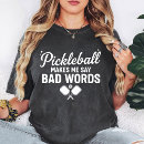 Search for pickleball sayings tshirts Funny