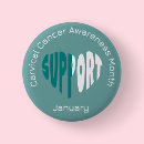 Search for cervical cancer awareness buttons Support