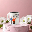 Search for love my mom mugs Parents