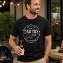 Search for tax tshirts Dad joke