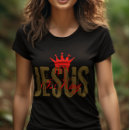 Search for king jesus tshirts Spiritual