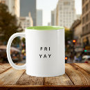 Search for funny friday mugs Tgif
