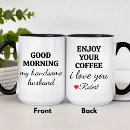 Search for funny morning person mugs Husband